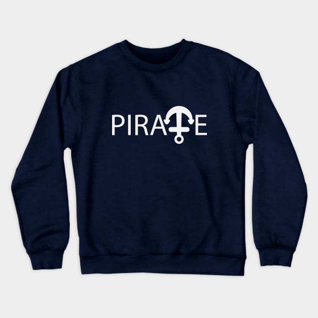 Pirate one word artistic design Crewneck Sweatshirt by DinaShalash